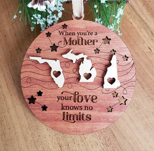 When you're a mother your love knows no limits Christmas Ornament